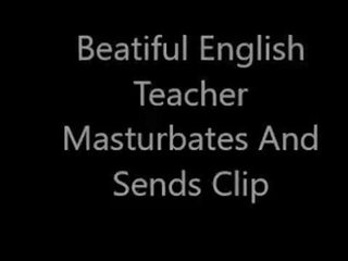 Beatiful англійська вчитель мастурбує і sends кліп